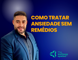 Como tratar ansiedade sem remédios